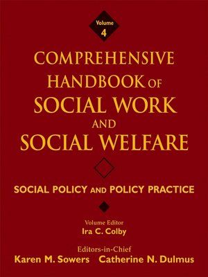 cover image of Comprehensive Handbook of Social Work and Social Welfare, Social Policy and Policy Practice